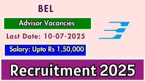 BEL Advisor Recruitment 2025 - Apply Offline BEL Advisor Recruitment 2025 - Apply Offline