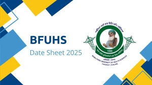 BFUHS Date Sheet 2025 Announced @ bfuhs.ggsmch.org Details Here BFUHS Date Sheet 2025 Announced @ bfuhs.ggsmch.org Details Here