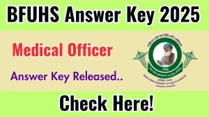 BFUHS Medical Officer Answer Key 2025 Released - Download Now at bfuhs.ggsmch.org