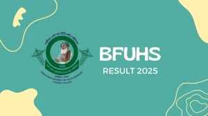 BFUHS Result 2025 Released at bfuhs.ac.in Direct Link to Download 4th, 6th Sem Result