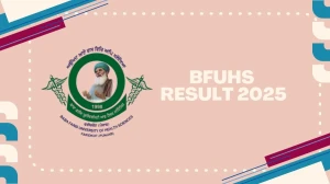 BFUHS Result 2025 Released at bfuhs.ac.in Direct Link to Download 4th, 6th Sem Result BFUHS Result 2025 Released at bfuhs.ac.in Direct Link to Download 4th, 6th Sem Result