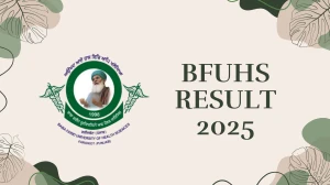 BFUHS Result 2025 Released at bfuhs.ac.in Direct Link to Download 5th Semester Result