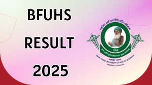 BFUHS Result 2025 Released at bfuhs.ac.in Direct Link to Download UG Course Result