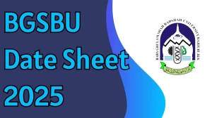 BGSBU Date Sheet 2025 Announced For UG and PG Course @ bgsbu.ac.in Details Here