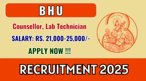 BHU Recruitment 2025 - Apply Offline for 02 Counsellor, Lab Technician Posts BHU Recruitment 2025 - Apply Offline for 02 Counsellor, Lab Technician Posts