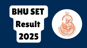 BHU SET Result 2025 Released at bhuonline.in Direct Link to Download School Entrance Test Result