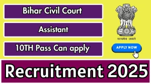 Bihar Civil Court Assistant Recruitment 2025 - Apply Offline for 10 Posts