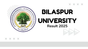 Bilaspur University Result 2025 Released at bilaspuruniversity.ac.in Direct Link to Download UG Course Result