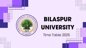 Bilaspur University Time Table 2025 Announced @ bilaspuruniversity.ac.in Details Here