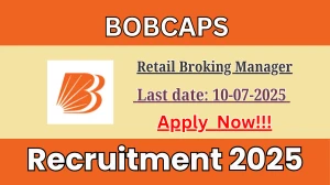 BOBCAPS Retail Broking Manager Recruitment 2025 - Apply Offline