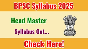 BPSC Head Master Syllabus 2025 Out Direct Link to Download Syllabus PDF here
