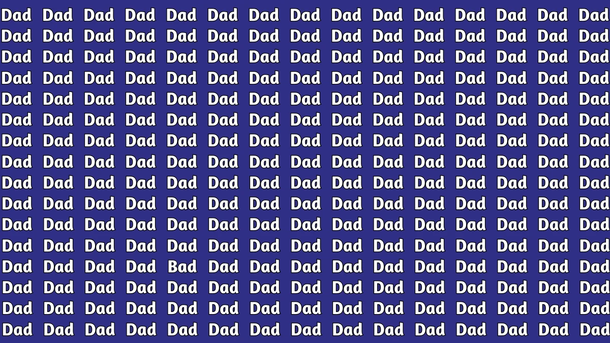 Brain Teaser: Within 5 Seconds Spot The Word Bad among Dad