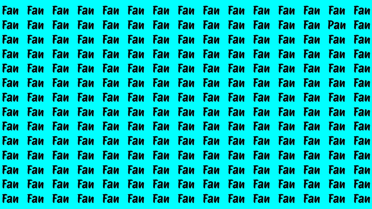 Brain Teaser: Within 5 Seconds Spot The Word Pan among Fan