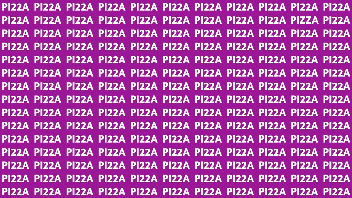 Brain Teaser: Within 5 Seconds Spot The Word Pizza among Pi22a