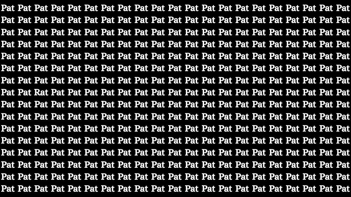 Brain Teaser: Within 5 Seconds Spot The Word Rat among Pat