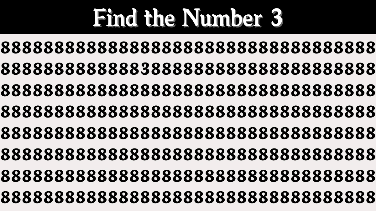 Brain Teaser: Within 6 Seconds Spot The Number 3 among 8