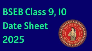 BSEB Class 9, 10 Date Sheet 2025 Out biharboardonline.com Check Date Sheet Here
