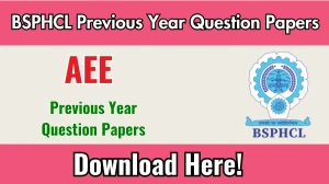 BSPHCL AEE Previous Year Question Papers PDF with Answers Download