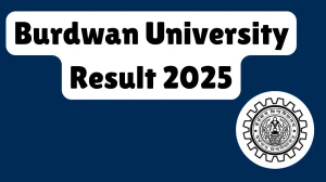 Burdwan University Result 2025 Released at buruniv.ac.in Direct Link to Download 5th Semester Result