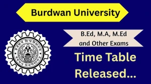 Burdwan University Time Table 2025 Announced For UG and PG Semester @ buruniv.ac.in Details Here