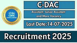 C-DAC Recruitment 2025 - Apply Online for 18 Assistant, Junior Assistant and More Posts