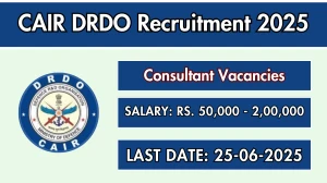 CAIR DRDO Consultant Recruitment 2025 - Apply Offline for 01 Posts CAIR DRDO Consultant Recruitment 2025 - Apply Offline for 01 Posts