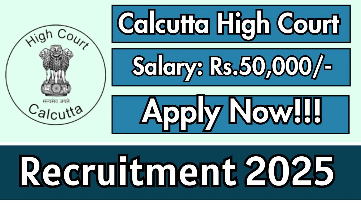 Calcutta High Court Translator Recruitment 2025 - Apply Offline for 4 Posts