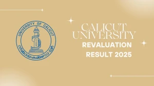 Calicut University Revaluation Result 2025 Released at uoc.ac.in Direct Link to Download 1st, 2nd, 4th, 6th, 8th Sem Result