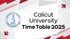 Calicut University Time Table 2025 Announced @ pareekshabhavan.uoc.ac.in Details Here Calicut University Time Table 2025 Announced @ pareekshabhavan.uoc.ac.in Details Here