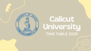 Calicut University Time Table 2025 Announced @ pareekshabhavan.uoc.ac.in Details Here Calicut University Time Table 2025 Announced @ pareekshabhavan.uoc.ac.in Details Here