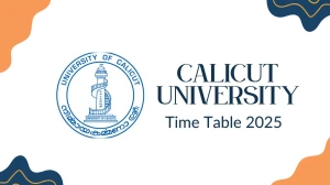 Calicut University Time Table 2025 Announced @ pareekshabhavan.uoc.ac.in Details Here Calicut University Time Table 2025 Announced @ pareekshabhavan.uoc.ac.in Details Here