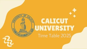 Calicut University Time Table 2025 Announced @ pareekshabhavan.uoc.ac.in Details Here Calicut University Time Table 2025 Announced @ pareekshabhavan.uoc.ac.in Details Here