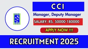 CCI Recruitment 2025 - Apply Offline for 13 Manager, Deputy Manager Posts CCI Recruitment 2025 - Apply Offline for 13 Manager, Deputy Manager Posts