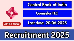 Central Bank of India Counselor FLC Recruitment 2025 - Apply Offline