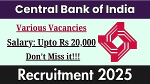 Central Bank of India Recruitment 2025 - Apply Offline for 06 Faculty, Office assistant and Other Posts