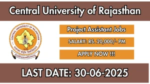 Central University of Rajasthan Project Assistant Recruitment 2025 - Apply Online
