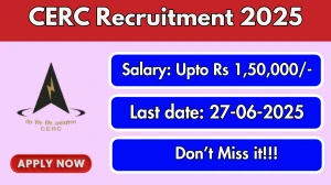 CERC Recruitment 2025 - Apply Online for 03 Principal Research Officer, Research Officer Posts