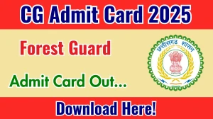 CG Forest Guard Admit Card 2025 Out forest.cg.gov.in Download Physical Exam Admit Card Here CG Forest Guard Admit Card 2025 Out forest.cg.gov.in Download Physical Exam Admit Card Here