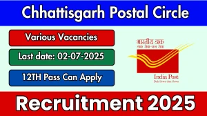 Chhattisgarh Postal Circle Recruitment 2025 - Apply Offline for Postal Assistant, Sorting Assistant Posts