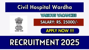 Civil Hospital Wardha Recruitment 2025 - Apply Offline for Blood Bank Counsellor, Lab Technician Posts