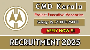 CMD Kerala Project Executive Recruitment 2025 - Apply Online