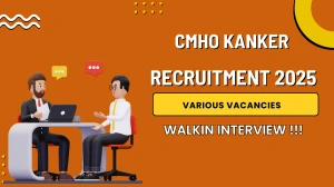 CMHO Kanker Recruitment 2025 – Walk in for 71 Lab Assistant, Nursing Officer and More Posts