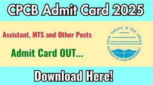 CPCB Assistant, MTS and Other Posts 2025 Admit Card Out cpcb.nic.in Get Direct Link Here CPCB Assistant, MTS and Other Posts 2025 Admit Card Out cpcb.nic.in Get Direct Link Here