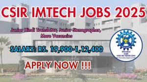 CSIR IMTECH Recruitment 2025 - Apply Online for 16 Junior Hindi Translator, Junior Stenographer and More Posts