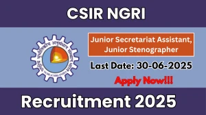 CSIR NGRI Recruitment 2025 - Apply Online for 04 Junior Secretariat Assistant, Junior Stenographer Posts