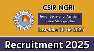 CSIR NGRI Recruitment 2025 - Apply Online for 04 Junior Secretariat Assistant, Junior Stenographer Posts