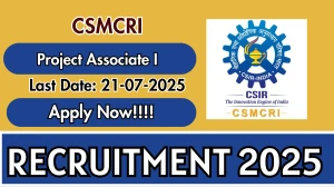 CSMCRI Project Associate I Recruitment 2025 - Apply Offline