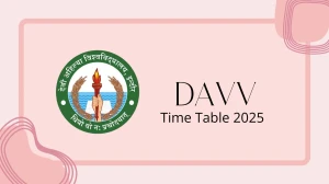 DAVV Time Table 2025 Announced @ dauniv.ac.in Details Here