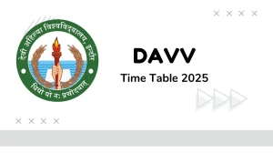 DAVV Time Table 2025 Announced @ dauniv.ac.in Details Here DAVV Time Table 2025 Announced @ dauniv.ac.in Details Here