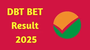 DBT BET Result 2025 Out at dbtbet2025.ntaonline.in Direct Link to Download Biotechnology Eligibility Test Result